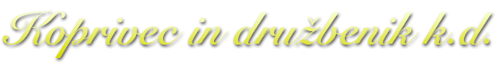 Koprivec in druzbenik k.d.